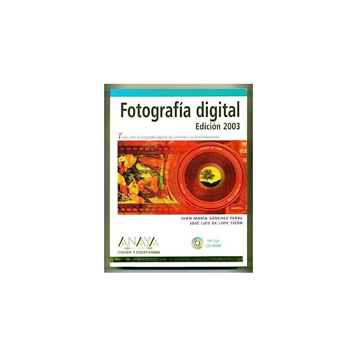FOTOGRAFÍA DIGITAL. TODO SOBRE A FOTOGRAFÍA DIGITAL, LAS CÁMARAS Y SU FUNCIONAMIENTO.